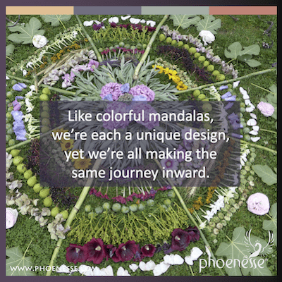 Como mandalas coloridas, cada um de nós é um design único, mas todos estamos fazendo a mesma jornada interior.