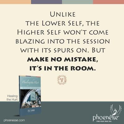 Hindi tulad ng Lower Self, ang Higher Self ay hindi darating na nagliliyab sa session na ito ay nag-udyok, na sumusunod sa isang ulap ng kicked-up na alikabok. Pero wag kang magkakamali, nasa kwarto.