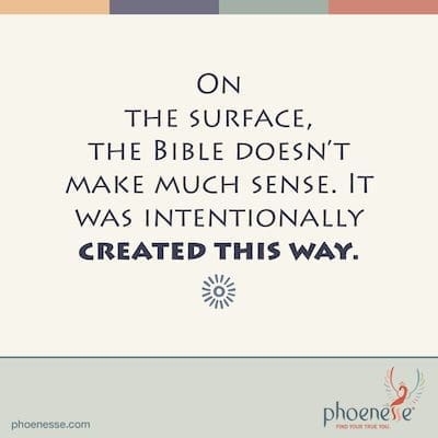 Oberflächlich betrachtet ergibt die Bibel wenig Sinn. Es wurde absichtlich so erstellt. Bibel Me This_Phoenesse